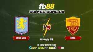 Soi Kèo Aston Villa Vs Roma Fb88