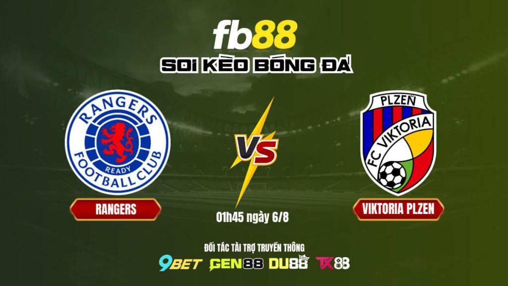 Soi Kèo Rangers Vs Viktoria Plzen Fb88